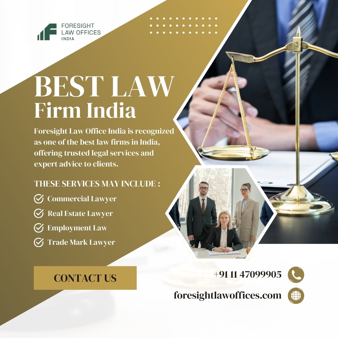 Why Foresight Law Offices is Among the Best Law Firms in India